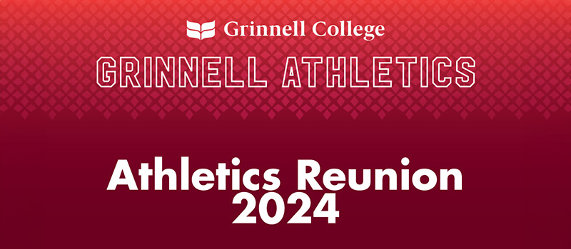 White text over red patterned background. Text: Grinnell Athletics, Athletics Reunion 2024