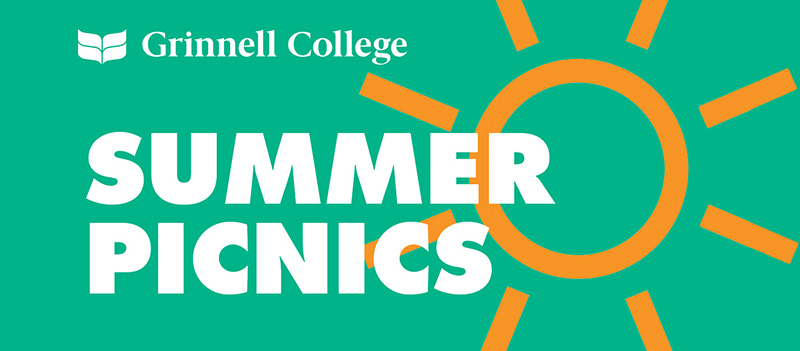 White text and a green background. A stylized sun sits behind the text. Text: Summer Picnics. The Grinnell College logo in all white sits above the text.