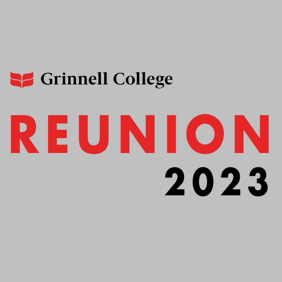 Red and Black Text on a gray background. Text: Reunion 2023. Grinnell College logo sits above the text.