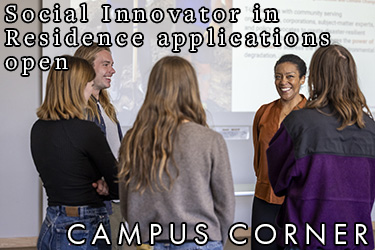 Text: Campus Corner - Social Innovator in Residence applications open. Image: A group of student chat with the 2025 Social Innovator in Residence Monica Sanders.