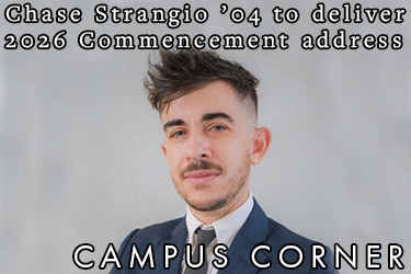 Text: Campus Corner - Chase Strangio &rsquo;04 to deliver 2026 Commencement address. Image: Chase Strangio &rsquo;04, DL &rsquo;18