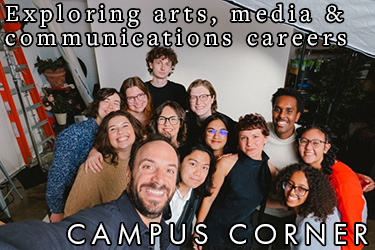 Text: Campus Corner - Exploring arts, media & communcations careers. Image: A group of Grinnell students poses for a selfie with a professional photographer.