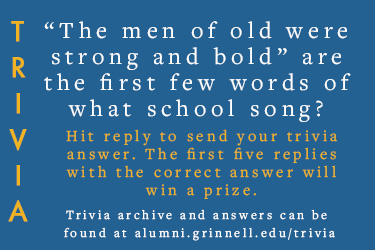 Trivia: “The men of old were strong and bold” are the first few words of what school song? Hit reply to send in your answer. The first five correct answers get a prize.