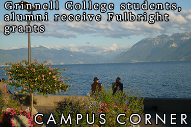 Text: Campus Corner - Grinnell College students, alumni receive Fulbright grants. Image: Mountains rise out of the water while two people look over the bay.
