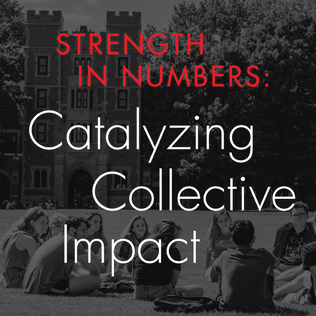 Text: Strength in numbers, Catalyzing Collective Impact. Image: Student sit on Mac Field in front of Gates Tower. 