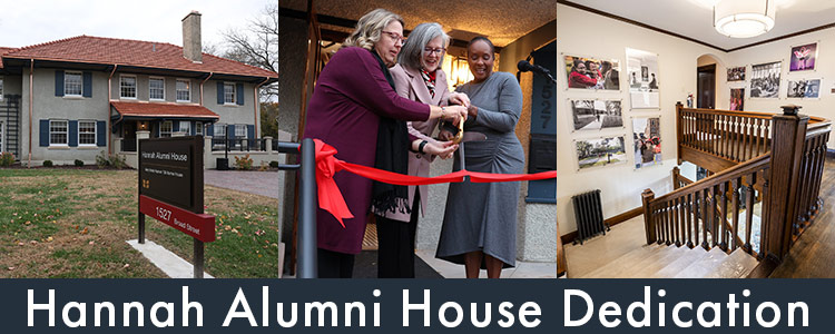 Text: Collage of photos. Photo 1: Exterior of the Hannah Alumni House. Photo 2: Rachel Bly &rsquo;93, left, President Anne F. Harris, and Bernadine Douglas cut the ceremonial ribbon. Photo 3: The staircase and upstairs hallway features several pictures of students past and present. Text: Hannah Alumni House Dedication.